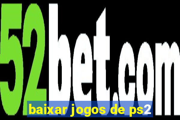 baixar jogos de ps2